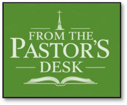 Green banner with white text 'From the Pastor's Desk', a church steeple above and an open Bible below.